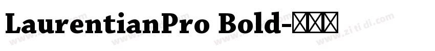 LaurentianPro Bold字体转换